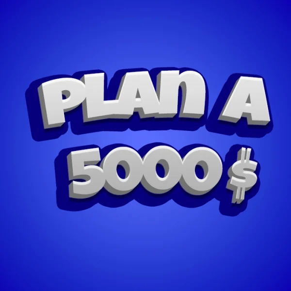 5000$ - plan A