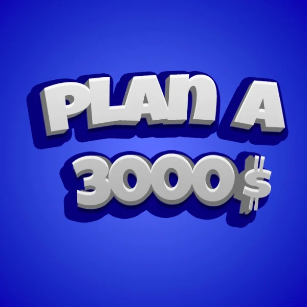 3000$ - plan A
